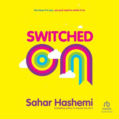 Switched On by Sahar Hashemi audiobook