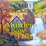Murder at Bow Falls by  Cathy Pickens audiobook