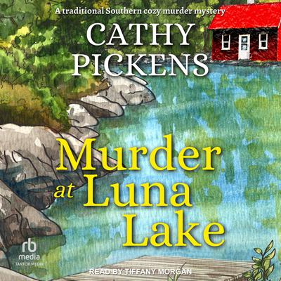 Murder at Luna Lake by Cathy Pickens audiobook