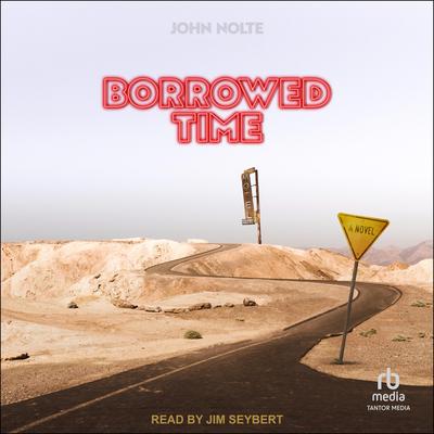 Borrowed Time by John Nolte audiobook