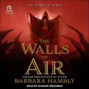 The Walls of Air by  Barbara Hambly audiobook