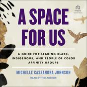 A Space for Us by  Michelle Cassandra Johnson audiobook