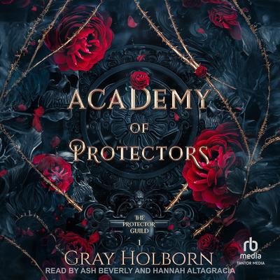 Academy of Protectors by Gray Holborn audiobook
