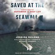 Saved at the Seawall by  Jessica DuLong audiobook
