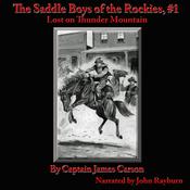 The Saddle Boys of the Rockies by  Captain James Carson audiobook