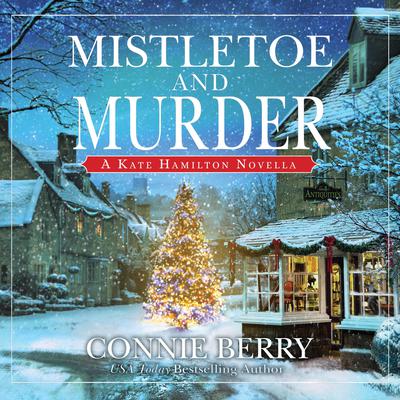 Mistletoe and Murder by Connie Berry audiobook