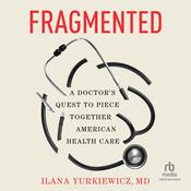 Fragmented by  Ilana Yurkiewicz MD audiobook