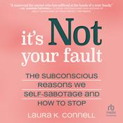 It's Not Your Fault by  Laura K. Connell audiobook