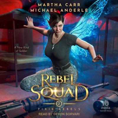 Rebel Squad by Michael Anderle audiobook