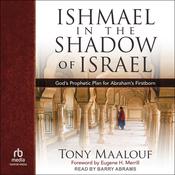 Ishmael in the Shadow of Israel by  Tony Maalouf audiobook