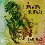 The Powwow Highway by  David Seals audiobook