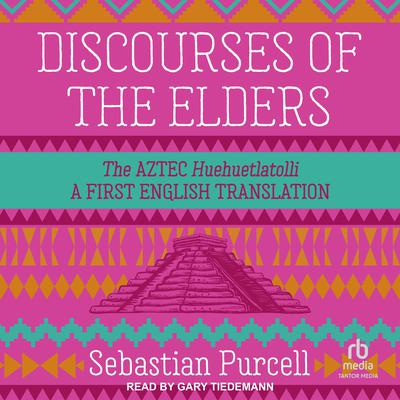 Discourses of the Elders by Sebastian Purcell audiobook
