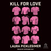Kill For Love by  Laura Picklesimer audiobook