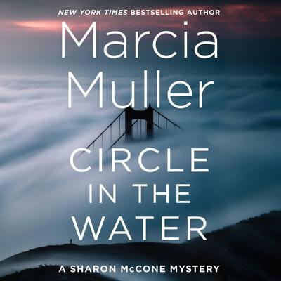 Circle in the Water by Marcia Muller audiobook