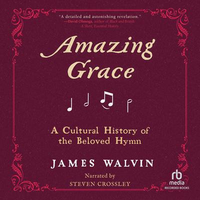 Amazing Grace by James Walvin audiobook