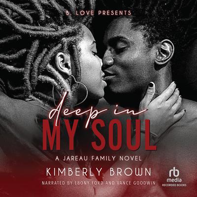 Deep in My Soul by Kimberly Brown audiobook