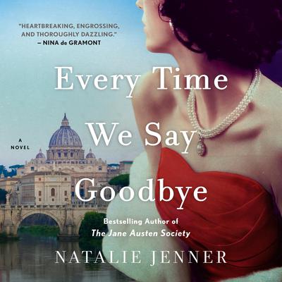 Every Time We Say Goodbye by Natalie Jenner audiobook