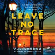 Leave No Trace by  A. J. Landau audiobook