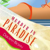 Murder in Paradise by  Deborah Brown audiobook