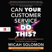 Can Your Customer Service Do This? by  Micah Solomon audiobook