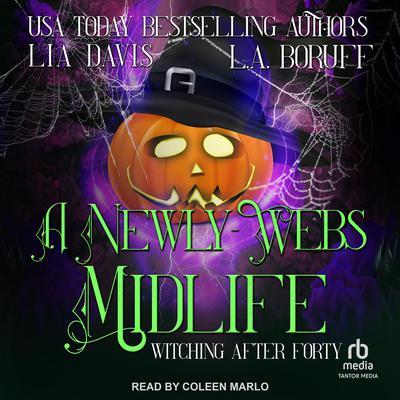 A Newly-Webs Midlife by Lia Davis audiobook