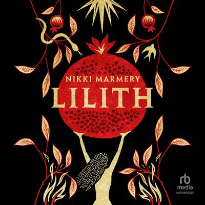 Lilith by Nikki Marmery audiobook