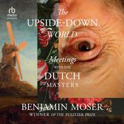 The Upside-Down World by  Benjamin Moser audiobook