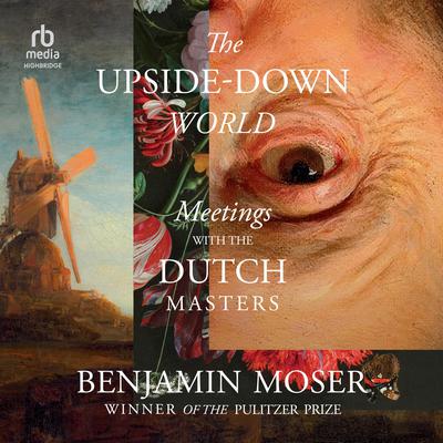 The Upside-Down World by Benjamin Moser audiobook