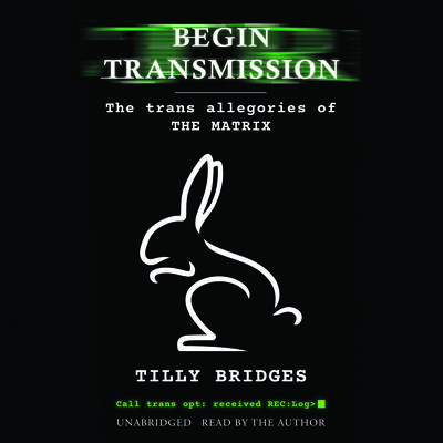 Begin Transmission by Tilly Bridges audiobook