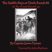The Saddle Boys at Circle Ranch by  Captain James Carson audiobook