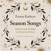Season Songs by  Emma Kathryn audiobook