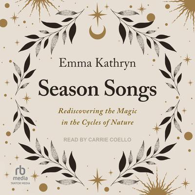 Season Songs by Emma Kathryn audiobook