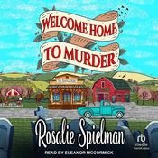 Welcome Home to Murder by  Rosalie Spielman audiobook