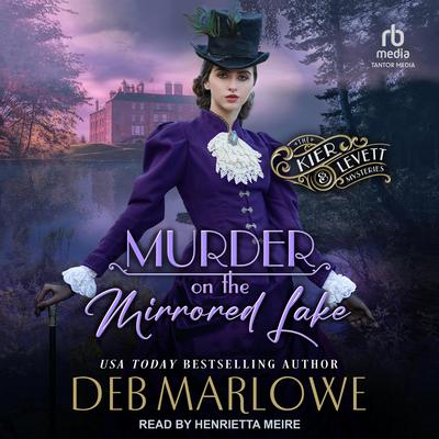 Murder on the Mirrored Lake by Deb Marlowe audiobook