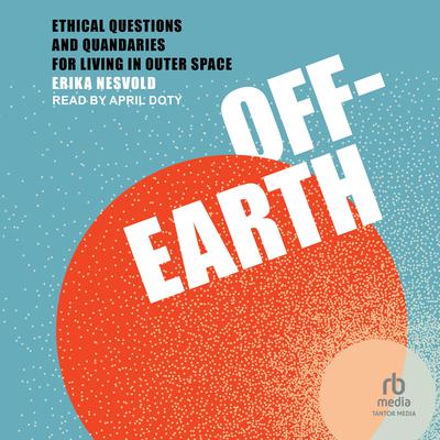 Off-Earth by Erika Nesvold audiobook