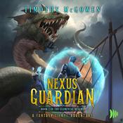 Nexus Guardian Book 2 by  Timothy McGowen audiobook