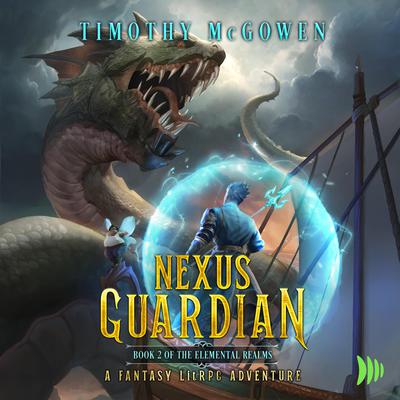 Nexus Guardian Book 2 by Timothy McGowen audiobook