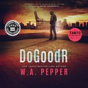 DoGoodR by  W. A. Pepper audiobook