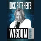Dick Sutphen's Wisdom by  Roberta Sutphen audiobook