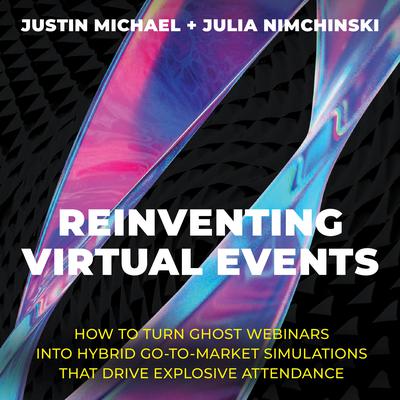 Reinventing Virtual Events by Justin Michael audiobook