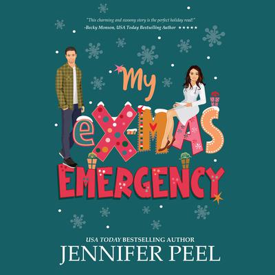 My eX-Mas Emergency by Jennifer Peel audiobook