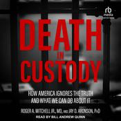 Death in Custody by  Jay D. Aronson PhD audiobook