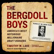 The Bergdoll Boys by  Timothy W. Lake audiobook