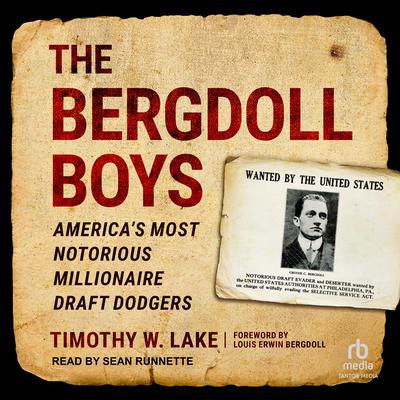 The Bergdoll Boys by Timothy W. Lake audiobook