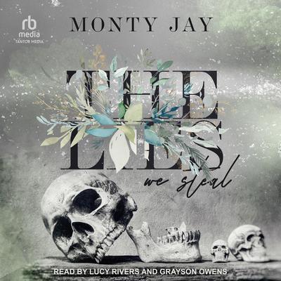 The Lies We Steal by Monty Jay audiobook