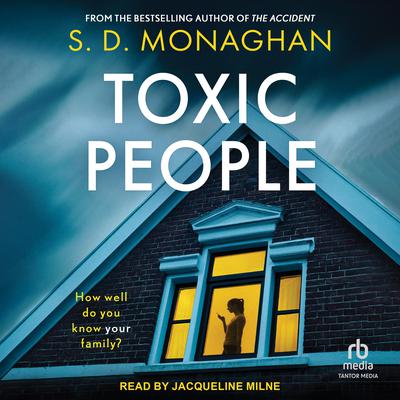 Toxic People by S.D. Monaghan audiobook