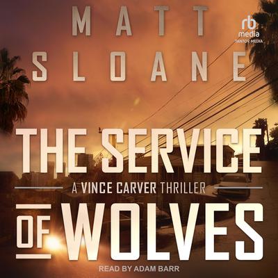 The Service of Wolves by Matt Sloane audiobook