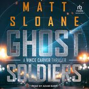 Ghost Soldiers by  Matt Sloane audiobook