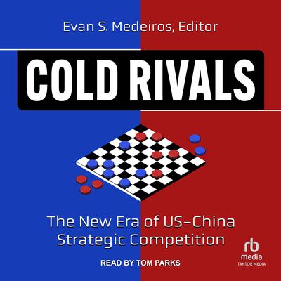 Cold Rivals by Evan S. Medeiros audiobook