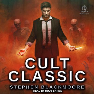 Cult Classic by Stephen Blackmoore audiobook